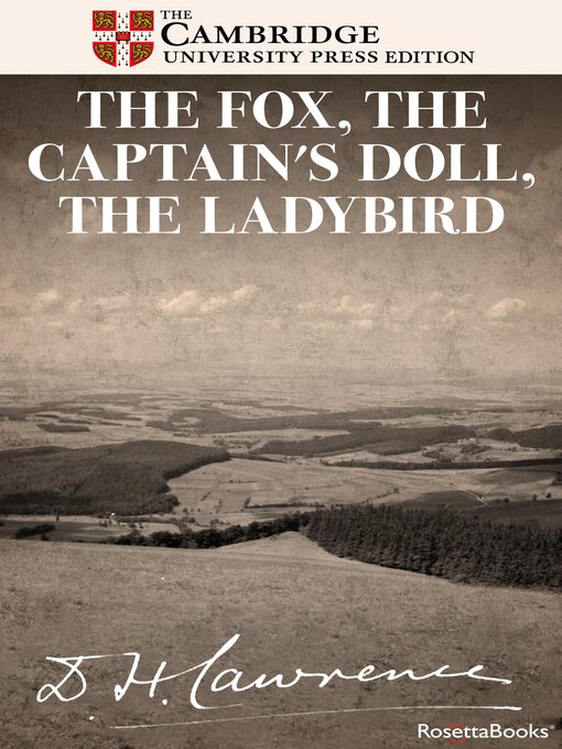 Title details for The Fox, the Captain's Doll, the Ladybird by D.H. Lawrence - Wait list